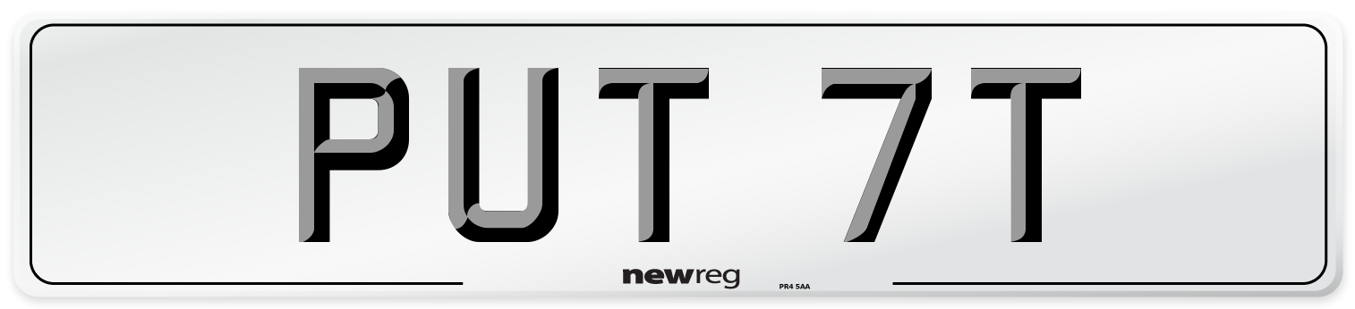 PUT 7T Number Plate from New Reg